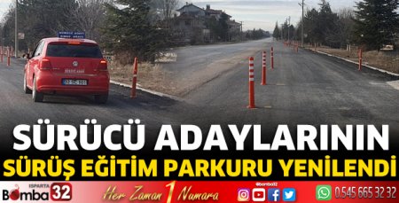 Sürücü adaylarının sürüş eğitim parkuru yenilendi