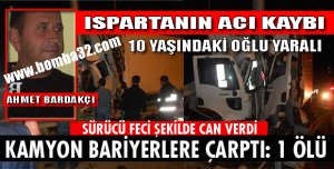 SÜRÜCÜ ÖLDÜ