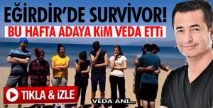 SURVİVOR YARIŞMASINA EĞİRDİR!
