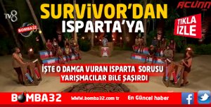 SURVİVOR'DA ISPARTA SORUSU