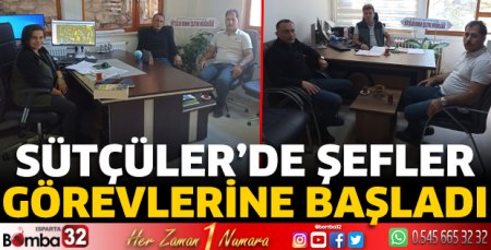 Sütçüler'de şefler görevlerine başladı