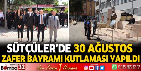 Sütçüler'de Zafer Bayramı kutlaması yapıldı