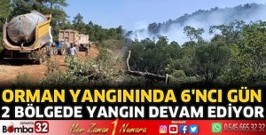 Sütçüler'deki orman yangınında 6'ncı gün