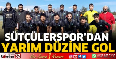 Sütçülerspor’dan yarım düzine gol