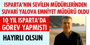 SUVARİ YALOVA EMNİYET MÜDÜRÜ OLDU