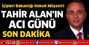 TAHİR ALAN'IN ACI GÜNÜ