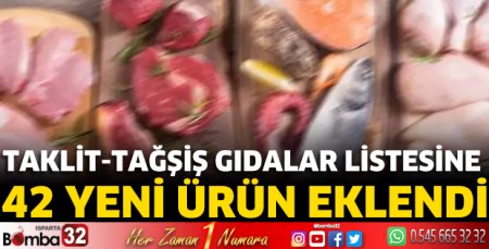 Taklit-tağşiş gıdalar listesine 42 yeni ürün eklendi