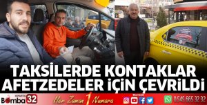 Taksilerde kontaklar afetzedeler için çevrildi