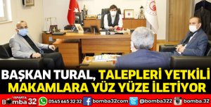 TALEPLERİ YETKİLİ MAKAMLARA YÜZ YÜZE İLETİYOR