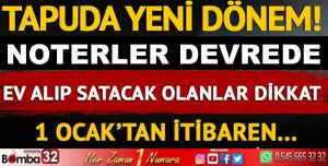 Tapuda yeni dönem resmen başlıyor!
