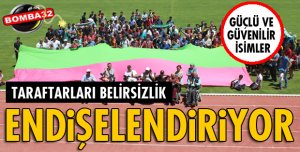 TARAFTARLARI BELİRSİZLİK ENDİŞELENDİRİYOR