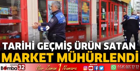Tarihi geçmiş ürün satan market mühürlendi