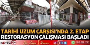 Tarihi Üzüm Çarşısı’nda 2. Etap restorasyon çalışması başladı