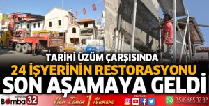 Tarihi Üzüm Çarşısında 24 işyerinin restorasyonu son aşamaya geldi