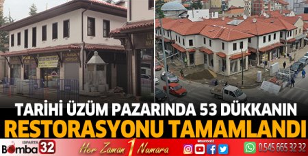 Tarihi üzüm pazarında 53 dükkanın restorasyonu tamamlandı 