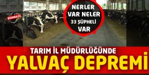 TARIM İL MÜDÜRLÜĞÜNDE FETÖ DEPREMİ