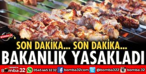 TARIM VE ORMAN BAKANLIĞI YASAKLADI