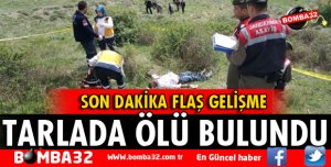 TARLADA ÖLÜ BULUNDU
