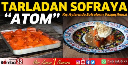 Tarladan sofraya 'atom'