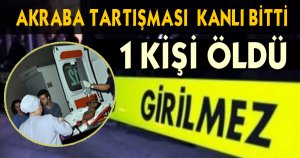 TARTIŞMA KANLI BİTTİ