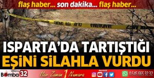 Tartıştığı eşini silahla vurdu
