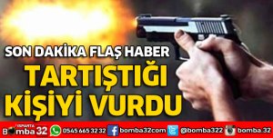 TARTIŞTIĞI KİŞİYİ YARALADI
