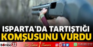 Tartıştığı komşusunu vurdu