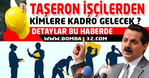 Taşeron İşçilerden Kimlere Kadro Gelecek?