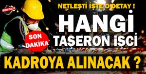Taşeron kadro şartları hangi işçi alınacak netleşti!