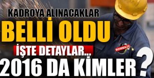 Taşeronlar 2016 yılı içinde kadroya geçecek