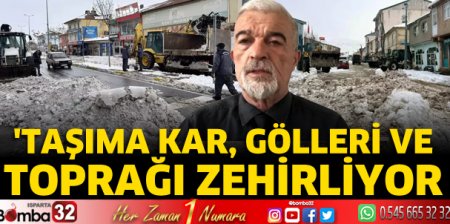 Taşıma kar, gölleri ve toprağı zehirliyor