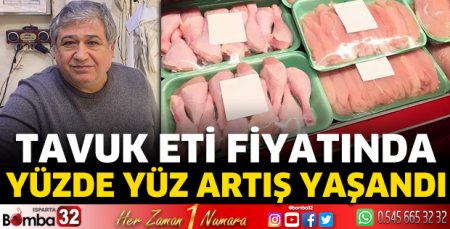 Tavuk eti fiyatında yüzde yüz artış yaşandı 