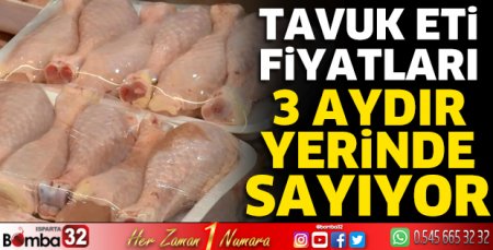 Tavuk eti fiyatları 3 aydır yerinde sayıyor 