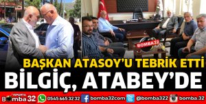 TBMM BAŞKANVEKİLİ BİLGİÇ ATABEY'İ ZİYARET ETTİ
