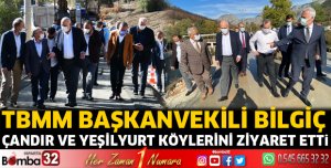 TBMM Başkanvekili Bilgiç Çandır ve Yeşilyurt Köyleri Ziyaret Edildi