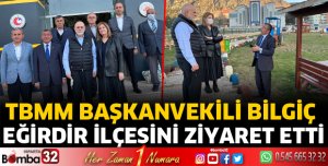 TBMM Başkanvekili Bilgiç Eğirdir'de