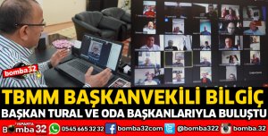 TBMM BAŞKANVEKİLİ BİLGİÇ, ODA BAŞKANLARIYLA BULUŞTU