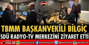 TBMM BAŞKANVEKİLİ BİLGİÇ RADYO TV MERKEZİNİ GEZDİ