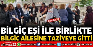 TBMM BAŞKANVEKİLİ BİLGİÇ TAZİYEYE GİTTİ