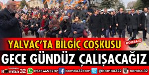 TBMM BAŞKANVEKİLİ BİLGİÇ YALVAÇ'TA