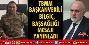TBMM BAŞKANVEKİLİ BİLGİÇ’TEN BAŞSAĞLIĞI MESAJI