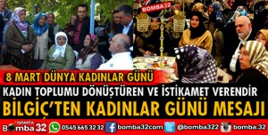 TBMM BAŞKANVEKİLİ BİLGİÇ'TEN 8 MART DÜNYA KADINLAR GÜNÜ MESAJI
