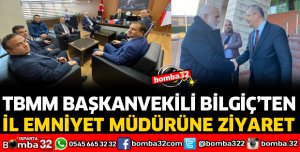 TBMM BAŞKANVEKİLİ BİLGİÇ'TEN EMNİYET MÜDÜRÜNE ZİYARET