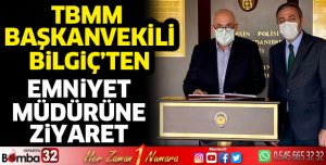 TBMM Başkanvekili Bilgiç'ten Emniyet Müdürüne ziyaret