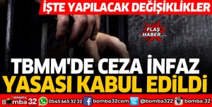 TBMM'de Ceza İnfaz Yasası kabul edildi: İşte yapılacak değişiklikler