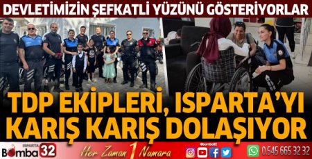 TDP ekipleri, Isparta'yı karış karış dolaşıyor