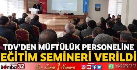 TDV’den Müftülük Personeline Eğitim Semineri Verildi