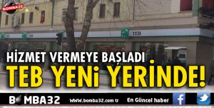 TEB ISPARTA ŞUBESİ YENİ YERİNDE!