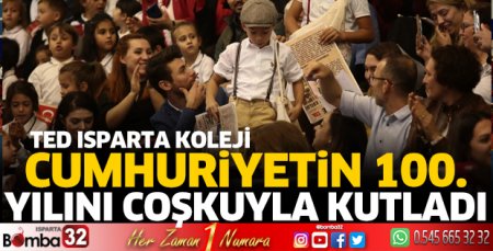 TED Isparta Koleji 100. yılı coşkuyla kutladı