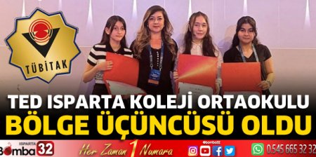 TED Isparta Koleji Ortaokulu TÜBİTAK’ta Bölge Üçüncüsü Oldu! 